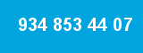 934 853 44 07